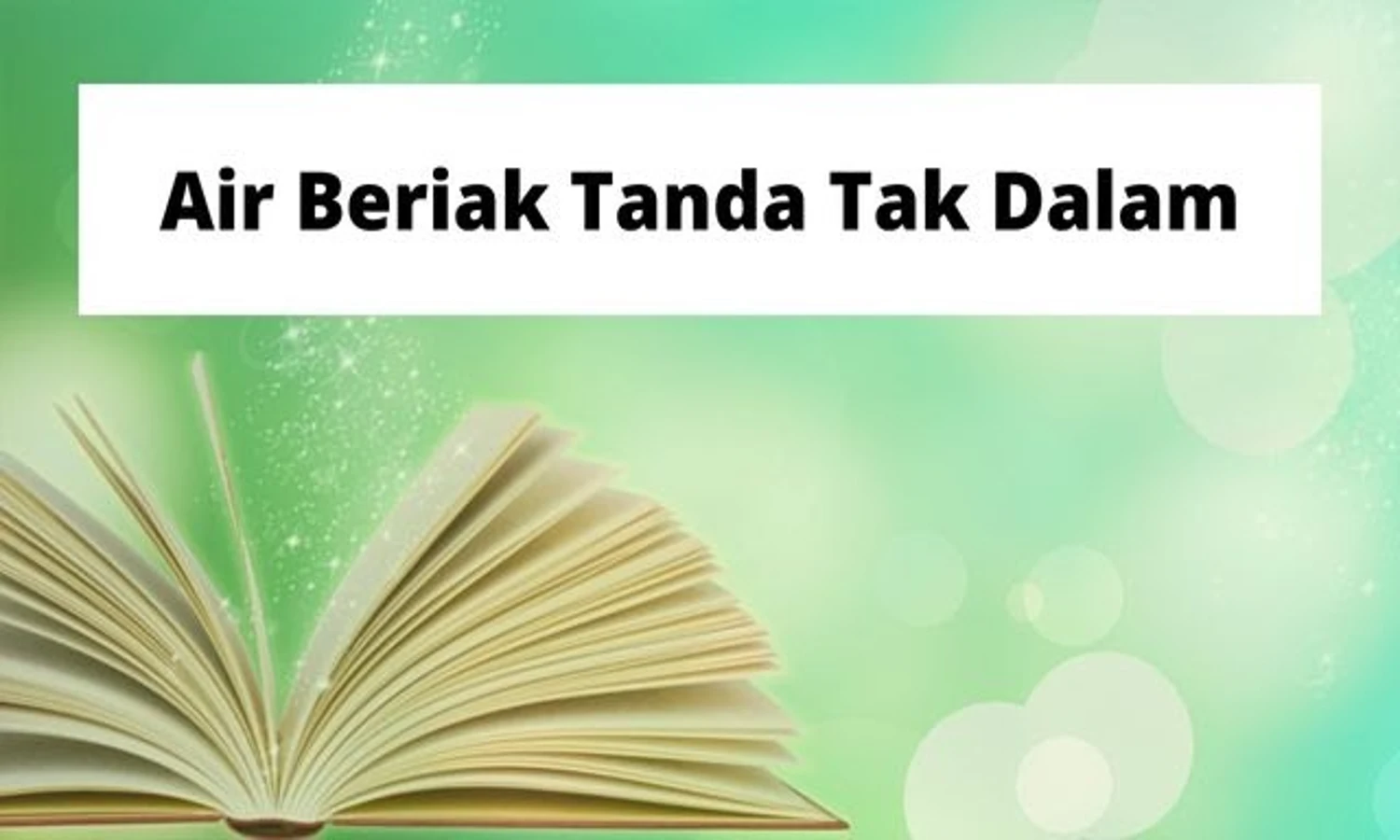 Contoh Peribahasa Indonesia yang Lengkap dengan Artinya